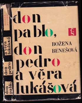 Don Pablo, don Pedro a Věra Lukášová
