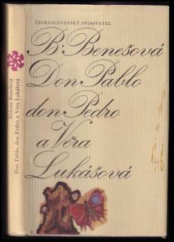 Božena Benešová: Don Pablo, don Pedro a Věra Lukášová