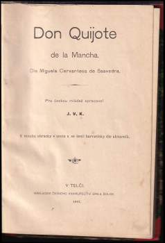 Miguel de Cervantes Saavedra: Don Quijote de la Mancha