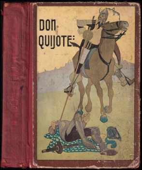 Don Quijote de la Mancha - Miguel de Cervantes Saavedra (1910, Emil Šolc) - ID: 697303