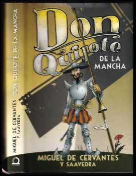 Don Quijote de la Mancha : verze pro mládež - Miguel de Cervantes Saavedra (2014, Dobrovský s.r.o) - ID: 1786346