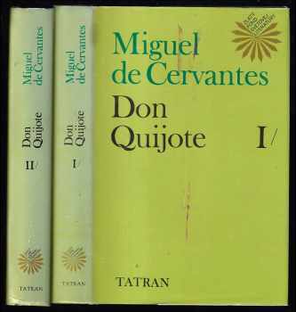 Miguel de Cervantes Saavedra: Don Quijote
