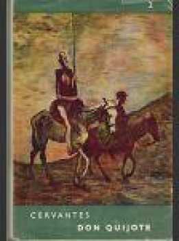 Miguel de Cervantes Saavedra: Dômyselný rytier Don Quijote