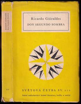 Ricardo Güiraldes: Don Segundo Sombra