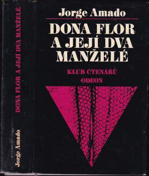 Dona Flor a její dva manželé : příběh o morálce a lásce