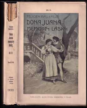 Dona Juana Memoiry lásky IV. díl - Jean Pierre Félicien Mallefille (1912, Alois Hynek) - ID: 407382