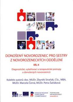Donošený novorozenec pro sestry z novorozeneckých oddělení