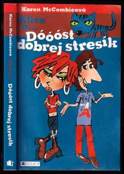 Karen McCombie: Dóóóst dobrej stresík