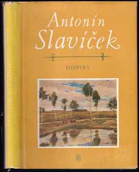 Dopisy - Antonín Slavíček (1954, Státní nakladatelství krásné literatury, hudby a umění) - ID: 107364