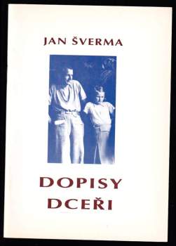 Jan Šverma: Dopisy dceři