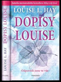 Louise L Hay: Dopisy Louise