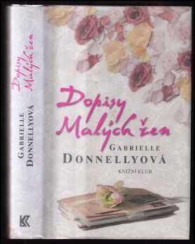 Gabrielle Donnelly: Dopisy Malých žen