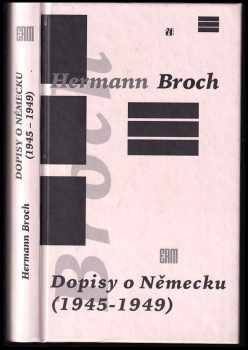 Hermann Broch: Dopisy o Německu : (1945-1949)