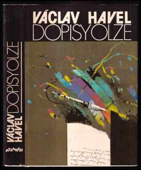 Dopisy Olze : (červen 1979 - září 1982) - Václav Havel, Olga Havlová (1990, Atlantis) - ID: 490919