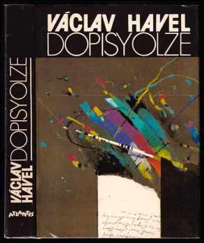 Dopisy Olze : (červen 1979 - září 1982) - Václav Havel, Olga Havlová (1990, Atlantis) - ID: 849229