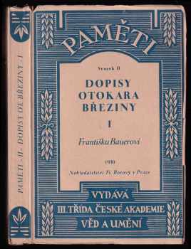 Otokar Březina: Dopisy Otokara Březiny I - Františku Bauerovi, sv. 2 - DEDIKACE MILOSLAV HÝSEK