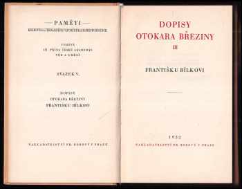 Otokar Březina: Dopisy Otokara Březiny. Sv. 3, Františku Bílkovi