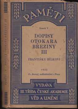 Otokar Březina: Dopisy Otokara Březiny. Sv. 3, Františku Bílkovi