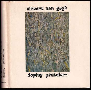 Vincent van Gogh: Dopisy přátelům