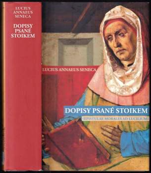Lucius Annaeus Seneca: Dopisy psané stoikem
