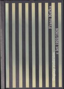 Franz Kafka: Dopisy rodičům z let 1922-1924