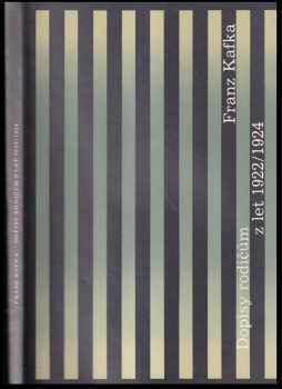 Franz Kafka: Dopisy rodičům z let 1922-1924