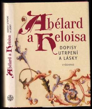 Pierre Abélard: Dopisy utrpení a lásky