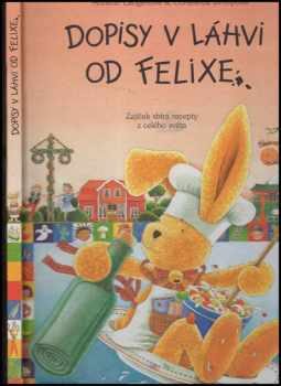 Dopisy v láhvi od Felixe