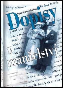 Dagmar Gregorová-Prášilová: Dopisy z manželství