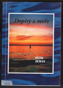 Petr Zeman: Dopisy z moře