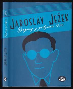 Jaroslav Ježek: Dopisy z podzimu 1938