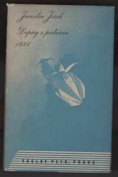 Dopisy z podzimu 1938 : [výběr z umělcovy korespondence] - Jaroslav Ježek (1948, Václav Petr) - ID: 219442