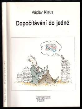 Václav Klaus: Dopočítávání do jedné