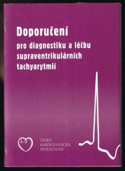 Doporučení pro diagnostiku a léčbu supraventrikulárních tachyarytmií