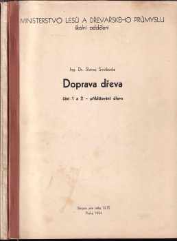 Doprava dřeva 1+2 KOMPLET (část 1-8)
