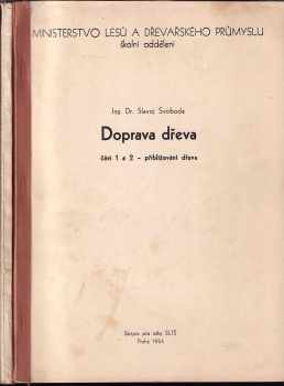 Doprava dřeva 1+2 KOMPLET (část 1-8)