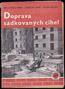 Ladislav Janč: Doprava sádkovaných cihel