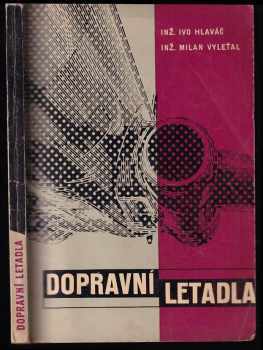 Ivo Hlaváč: Dopravní letadla