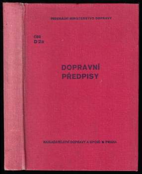 Dopravní předpisy - výňatek pro vlakvedoucí, vlakvedoucí jiných služebních odvětví, nádražní, vedoucí posunu, dozorce spádoviště, tranzitéry-přípraváře, traťové strojníky - řidiče traťových strojů a vedoucí drobných vozidel