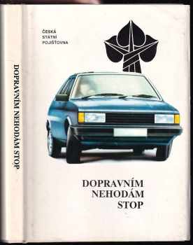 Dopravním nehodám stop