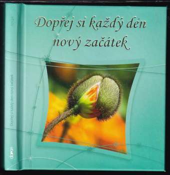 Dopřej si každý den nový začátek