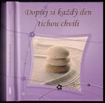 Dopřej si každý den tichou chvíli