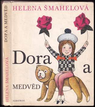 Helena Šmahelová: Dora a medvěd