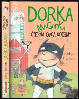 Dorka Magorka : Čierna ovca rodiny