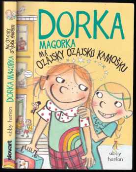 Dorka Magorka má ozajsky ozajskú kamošku