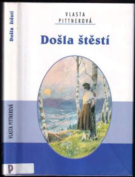 Vlasta Pittnerová: Došla štěstí