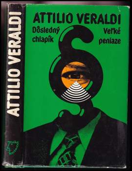 Attilio Veraldi: Dôsledný chlapík ; Veľké peniaze