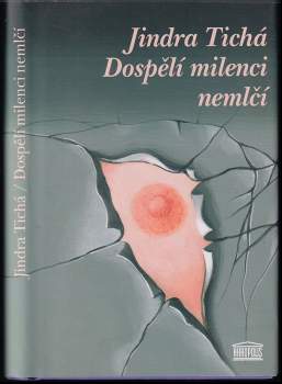 Dospělí milenci nemlčí