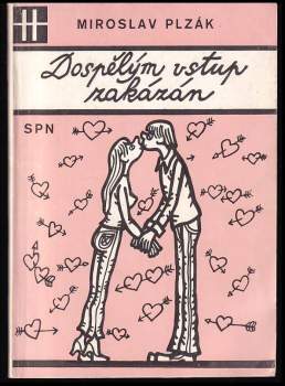 Miroslav Plzák: Dospělým vstup zakázán