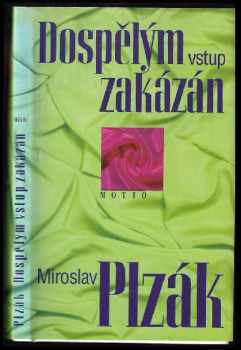 Miroslav Plzák: Dospělým vstup zakázán